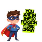 YOU ARE IN THE 20 PERSON £1,000 DRAW