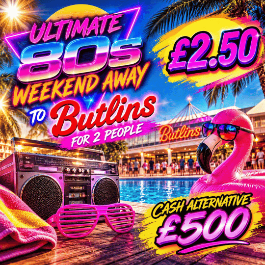 WIN AN ADULT ONLY 80s WEEKENDER AT BUTLINS + VIP DRAW
