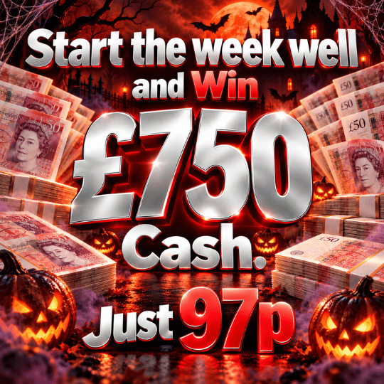 WIN £750 AND START THE WEEK WELL