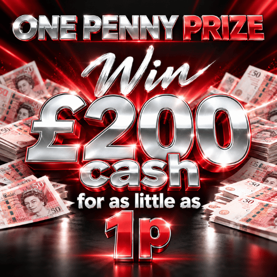 ONE PENNY PRIZE £200 CASH
