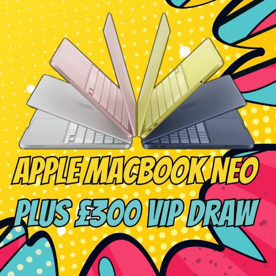 Win a APPLE MacBook Neo + £300 VIP Draw
