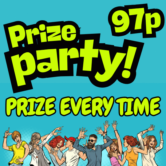 PRIZE EVERY TIME 