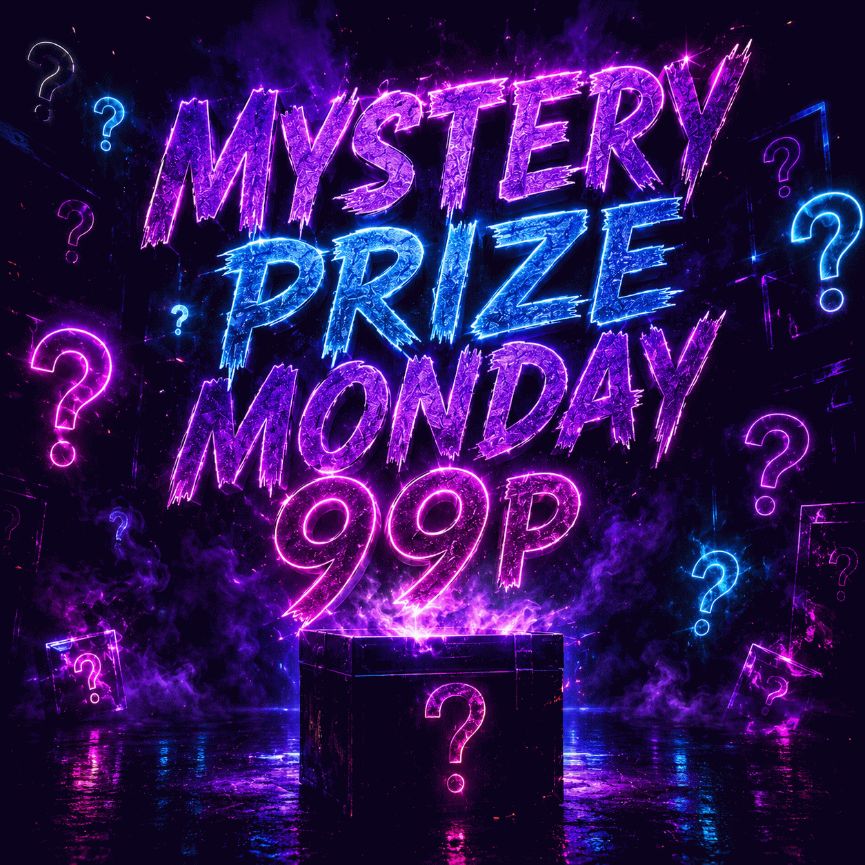 MYSTERY PRIZE MONDAY