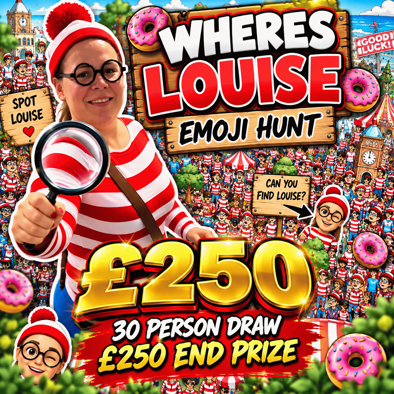 WHERES LOUISE EMOJI HUNT, PLUS £250 END PRIZE
