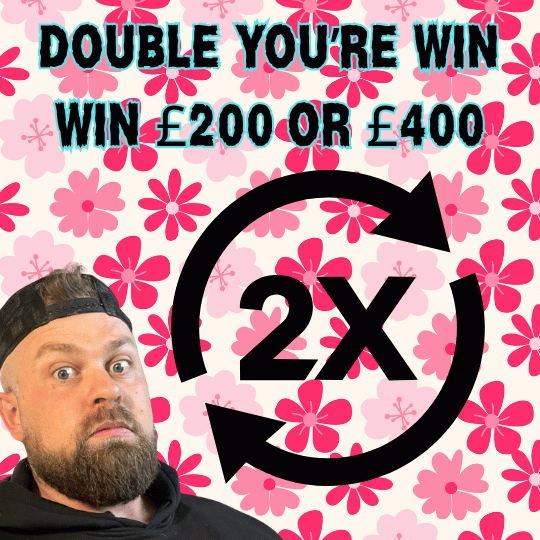 DOUBLE UP - £200 CASH OR £400?