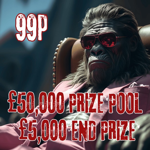 WEV'E GONE APE, HUGE £50,000 PRIZE POOL, £5,000 END PRIZE