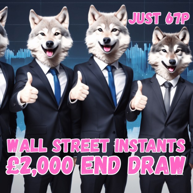 WALL STREET INSTANTS - PLUS £2,000 END PRIZE