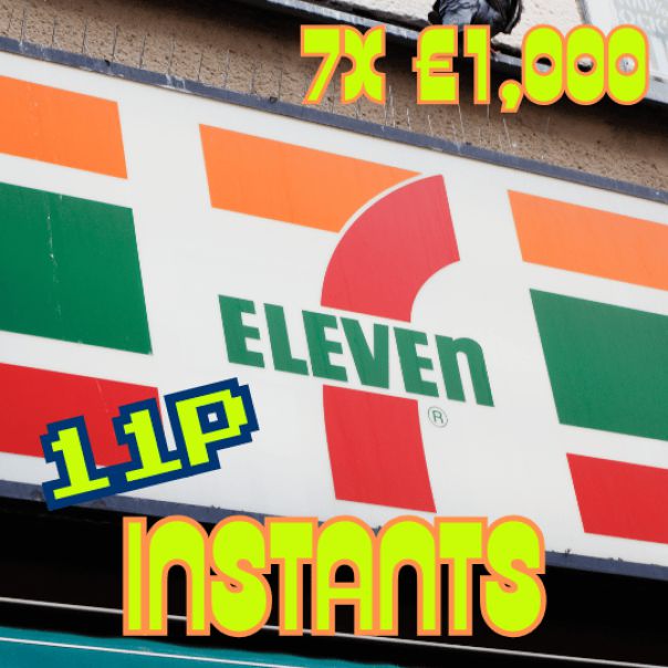 7 ELEVEN - INSTANTS 7x £1,000 PRIZES