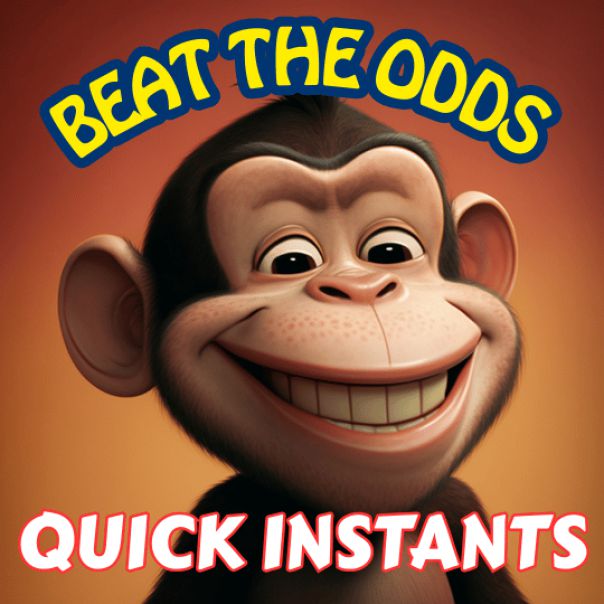 BEAT THE ODDS QUICK INSTANTS