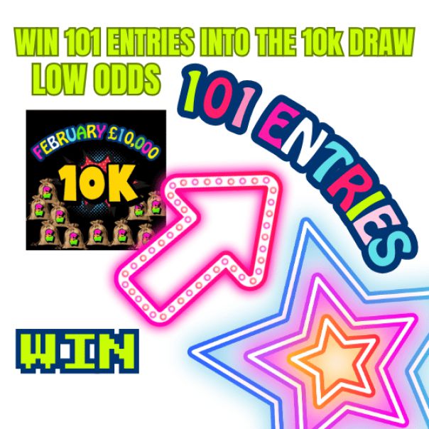 WOW WIN 101 ENTRIES INTO THE 10k DRAW - LOW ODDS