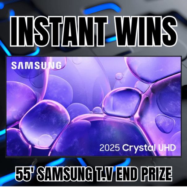 INSTANT WINS - 55'' SAMSUNG T.V END PRIZE