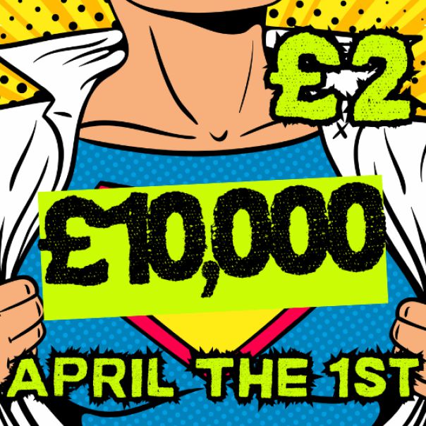 APRIL THE 1st £10,000 JACKPOT