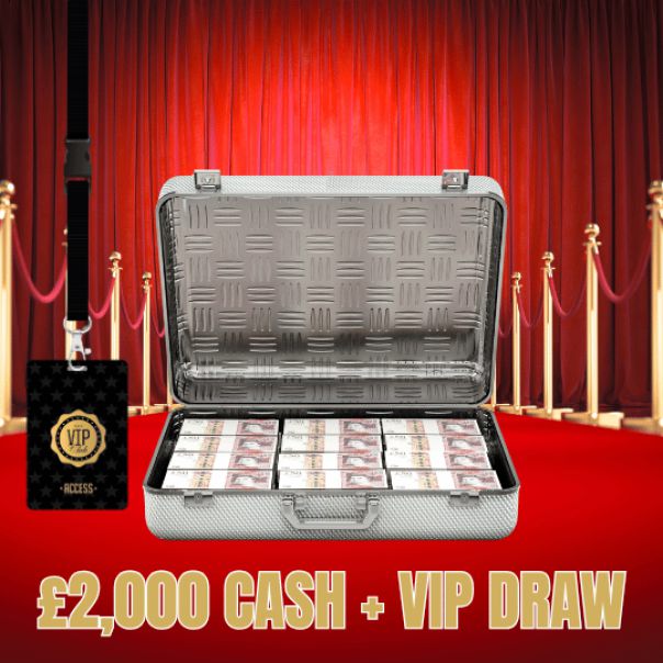 WIN £2,000 CASH + VIP EXCLUSIVE POT