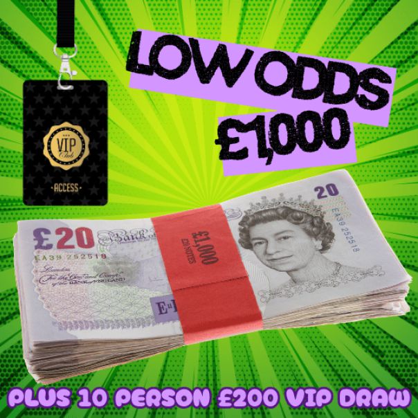 £1,000 CASH LOW ODDS + £200 VIP DRAW