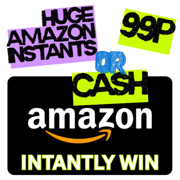 AMAZON OR CASH INSTANTS
